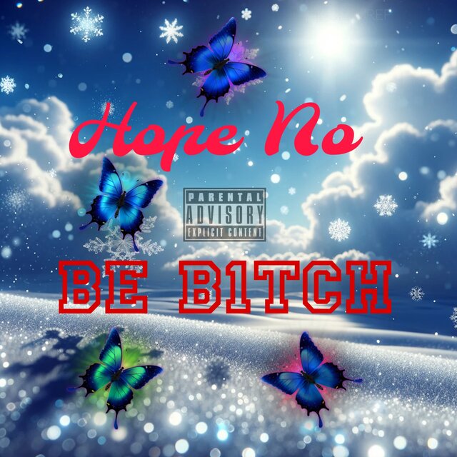Hope No be bltch