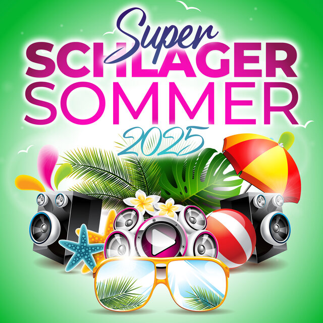 Super Schlager - Sommer 2025