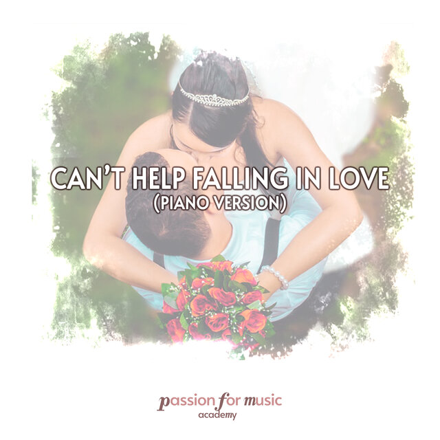 Can't Help Falling in Love (Piano Version)
