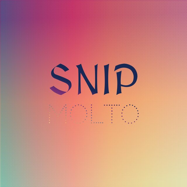Snip Molto