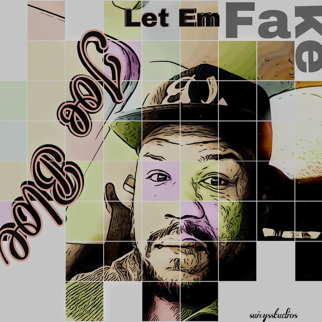 Let Em Fake
