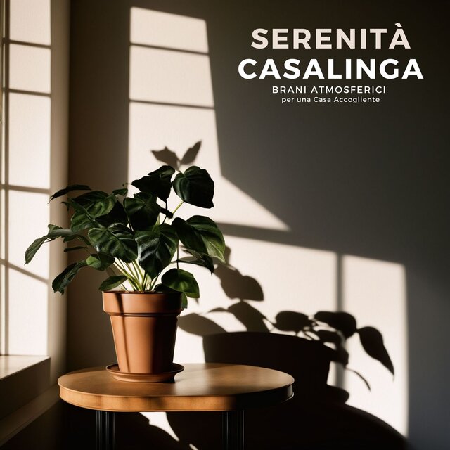 Serenità Casalinga: Brani Atmosferici per una Casa Accogliente