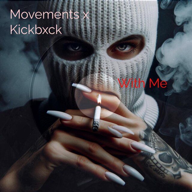 With Me (feat. KICKBXCK)