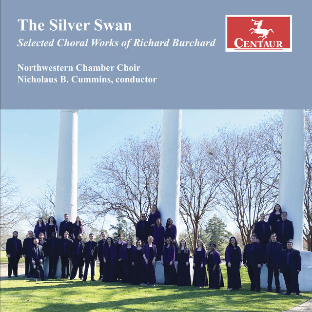 The Silver Swan: Selected Choral Works of Richard Burchard
