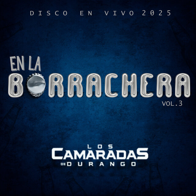 En la borrachera, Vol. 3 (Disco En Vivo 2025)