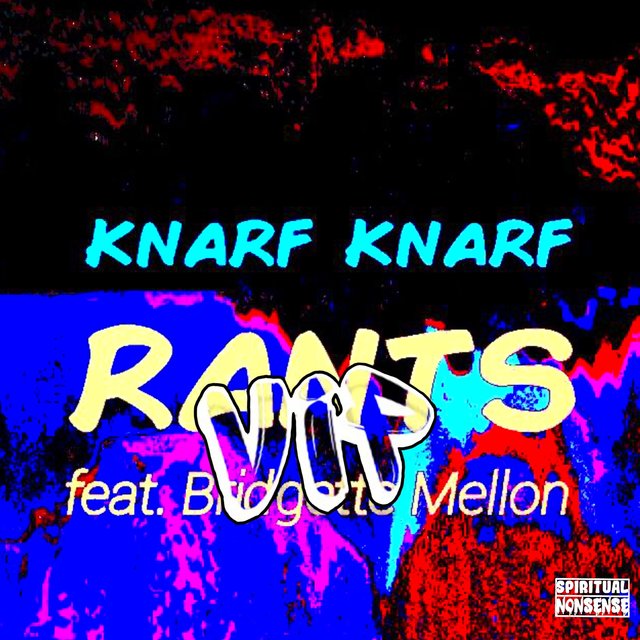 Rants (feat. Bridgette Mellon)