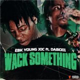Wack Something (feat. DaBoii)