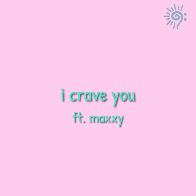 I Crave You (feat. Maxxy)