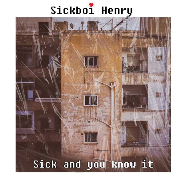 Sick and you know it