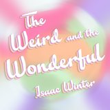 The Weird and the Wonderful (Original Short Film Soundtrack)