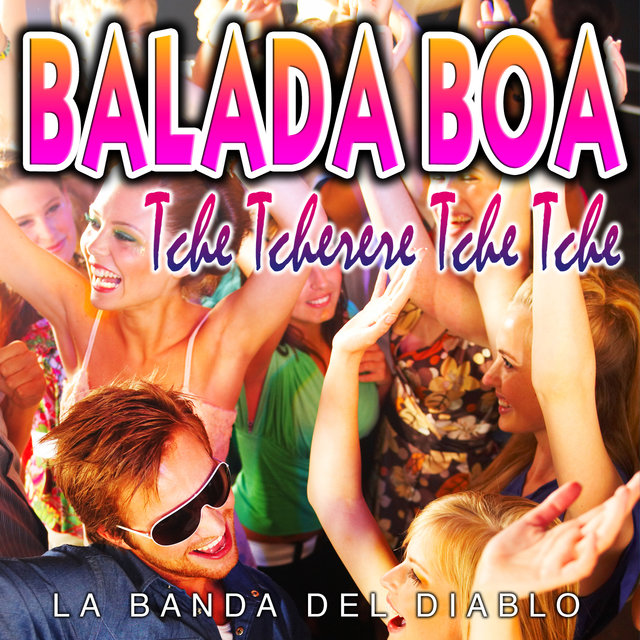 Balada Boa (Tche Tcherere Tche Tche) - Single