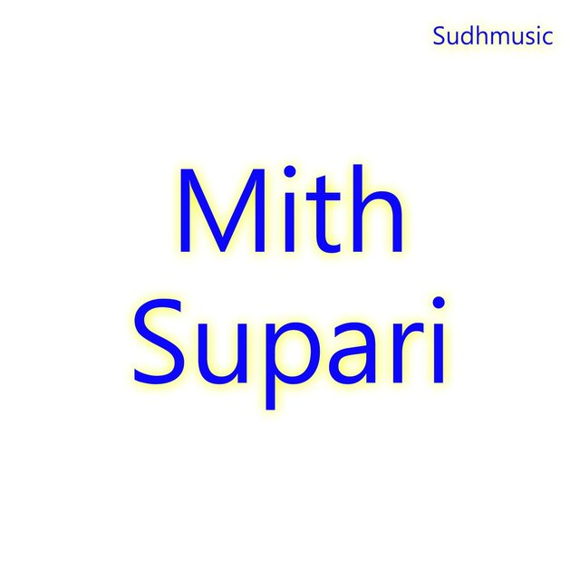 Mith Supari