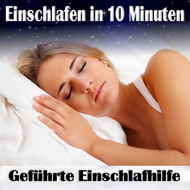 Einschlafen in 10 minuten, geführte einschlafhilfe