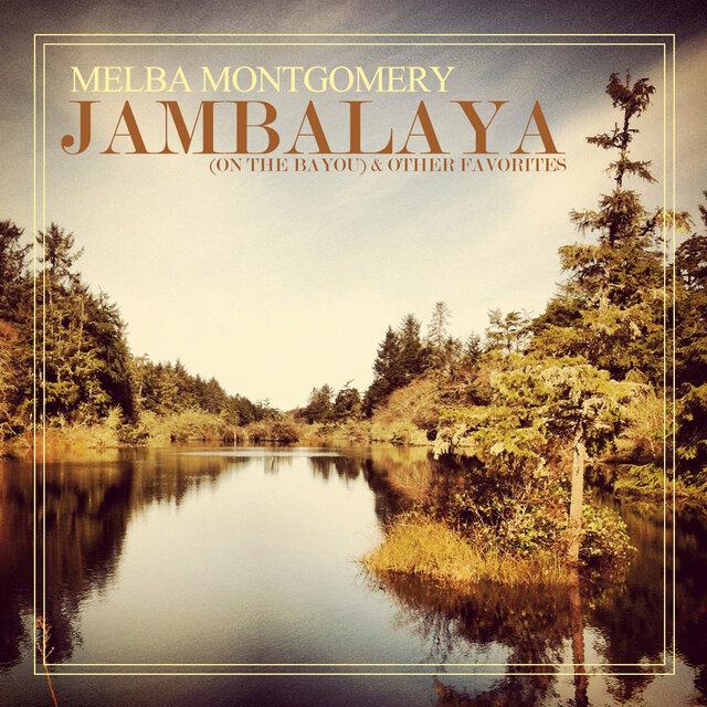 Cover art for album Jambalaya (On The Bayou) & Other Favorites by Melba Montgomery