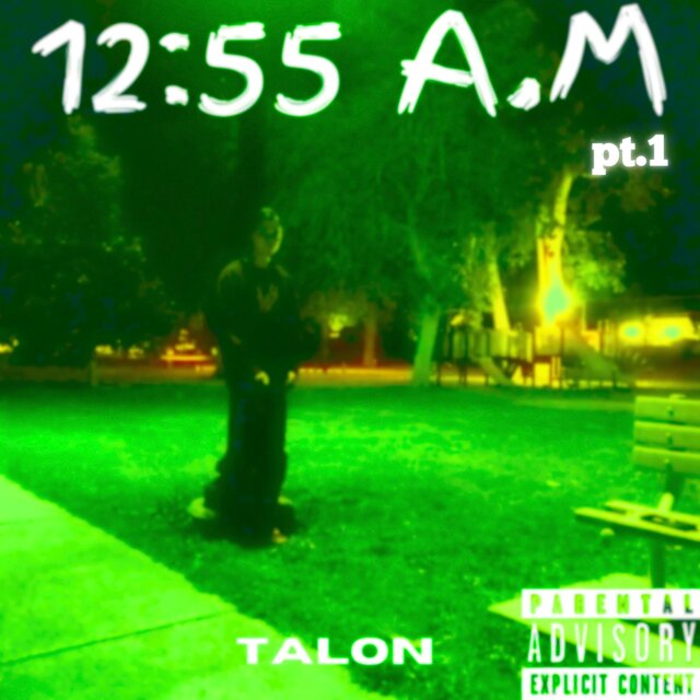 12:55 A.M Pt. 1
