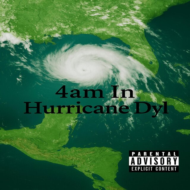 4am In Hurricane Dyl