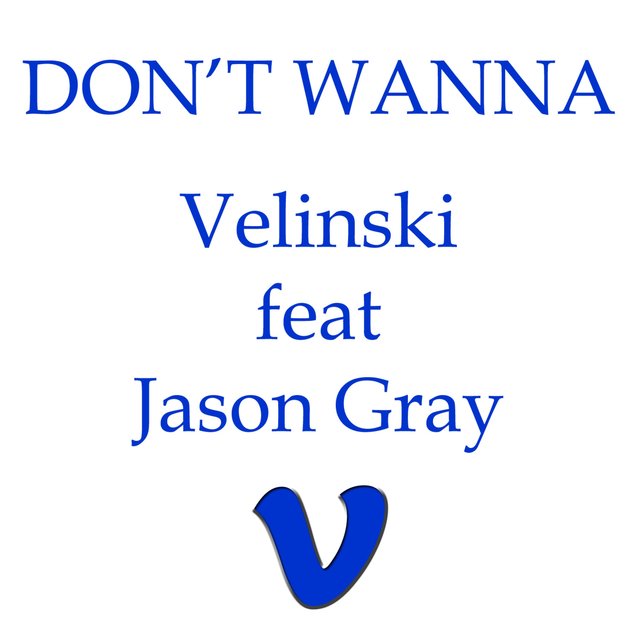 Don't Wanna (feat. Jason Gray)