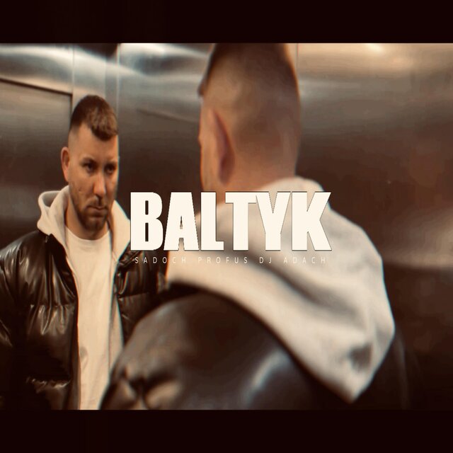 BAŁTYK (feat. Prod.Profus,Dj Adach)