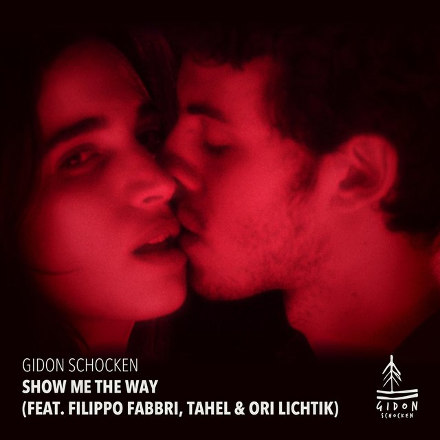 Show Me the Way (feat. Filippo Fabbri, Tahel & Ori Lichtik)