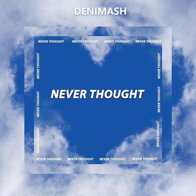 Never Thought