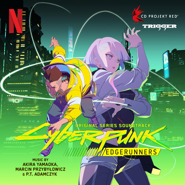 Cyberpunk: Edgerunners (Original Series Soundtrack) / Akira