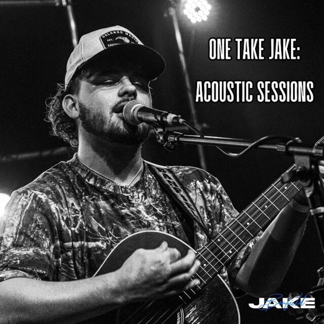 One Take Jake: Acoustic Sessions (Acoustic)