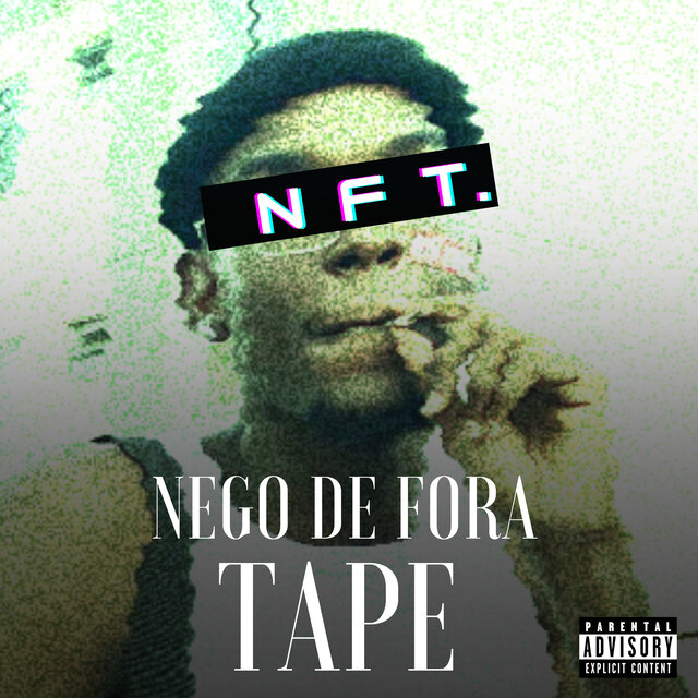 Nego de Fora Tape