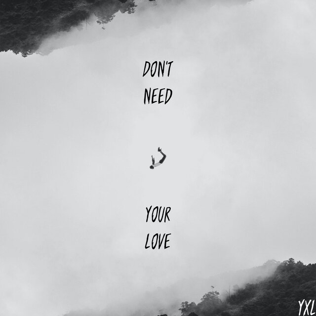 Don't Need Your Love
