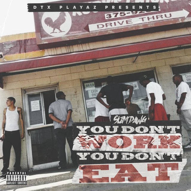You Don't Work, You Don't Eat