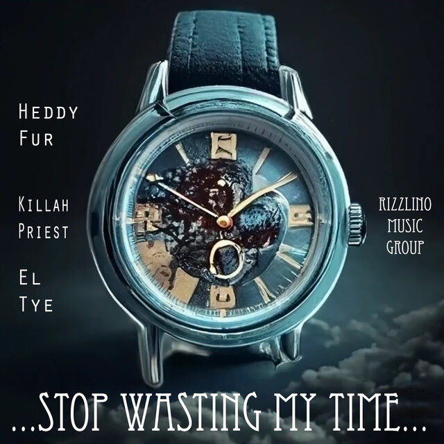 Stop Wasting My Time
