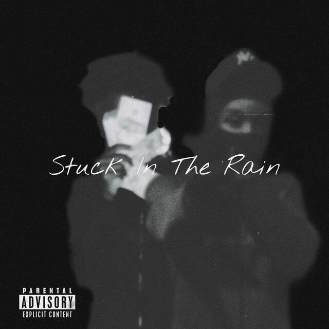 Stuck In The Rain