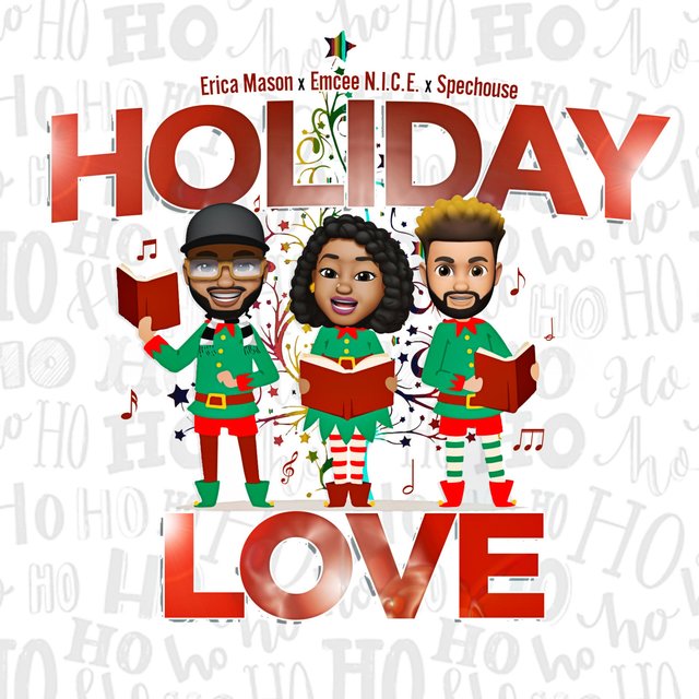 Holiday Love (feat. Erica Mason, Emcee N.I.C.E. & Spechouse)