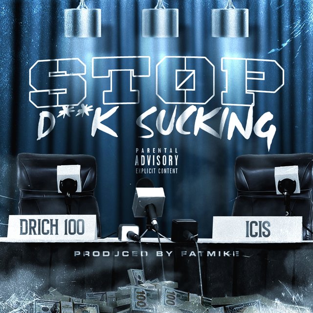Stop Dick Sucking (feat. Icis)