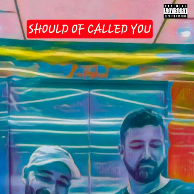 SHOULD OF CALLED YOU