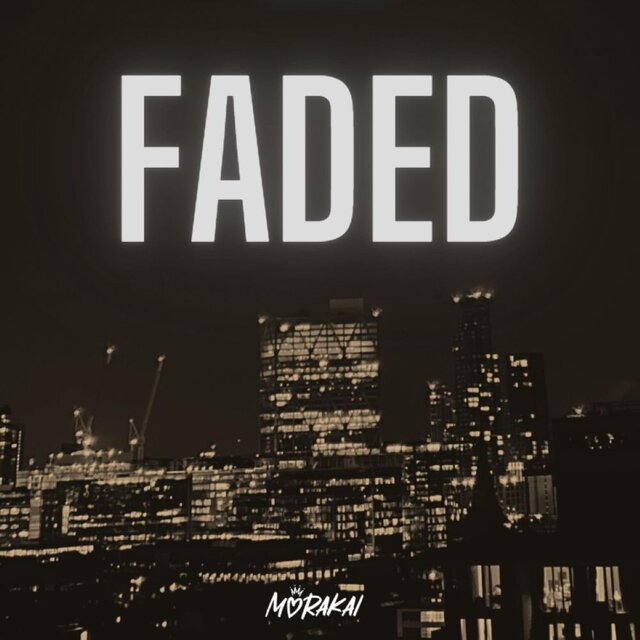 Faded (I'm Wasted)