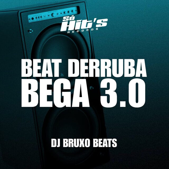 Beat Derruba Bega 3.0