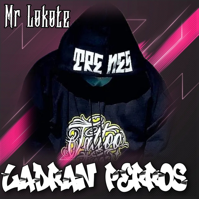 Ladren Perros (Remix)