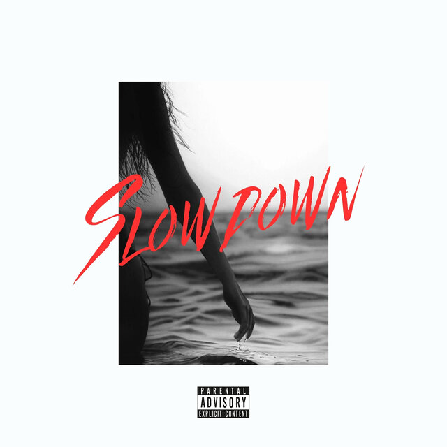 Slow Down