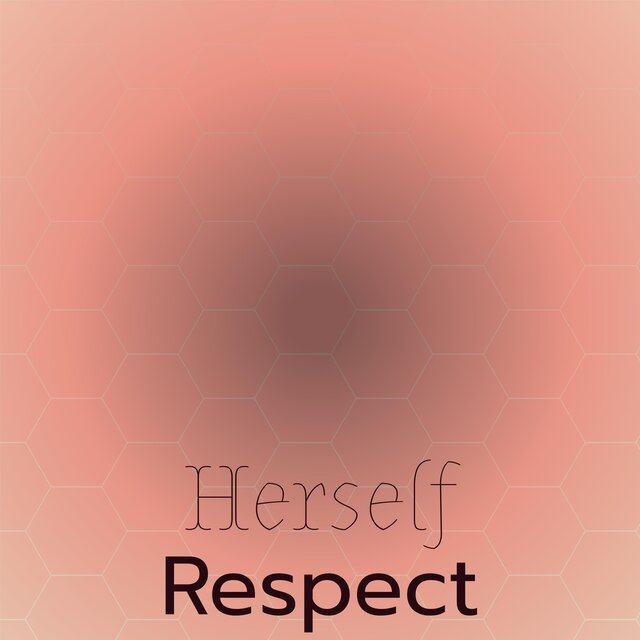 Herself Respect