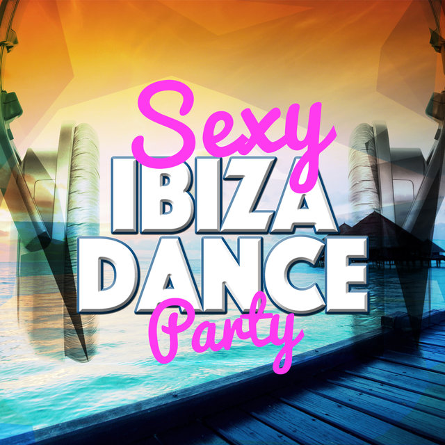 Sexy Ibiza Dance Party