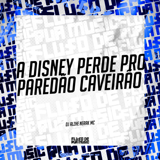 A Disney Perde pro Paredão Caveirão