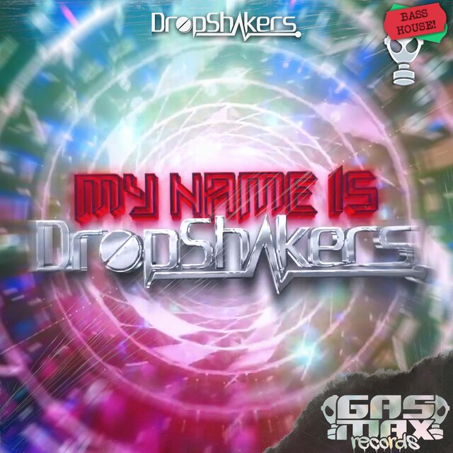My Name Is Dropshakers