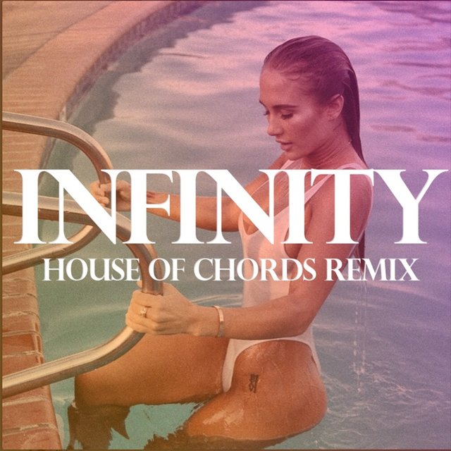 Infinity House of Chords Remix - Single