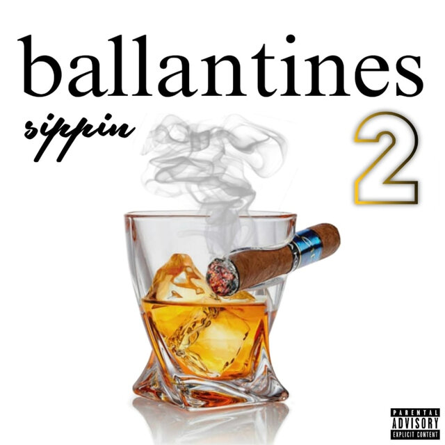 Sippin' Ballantines 2