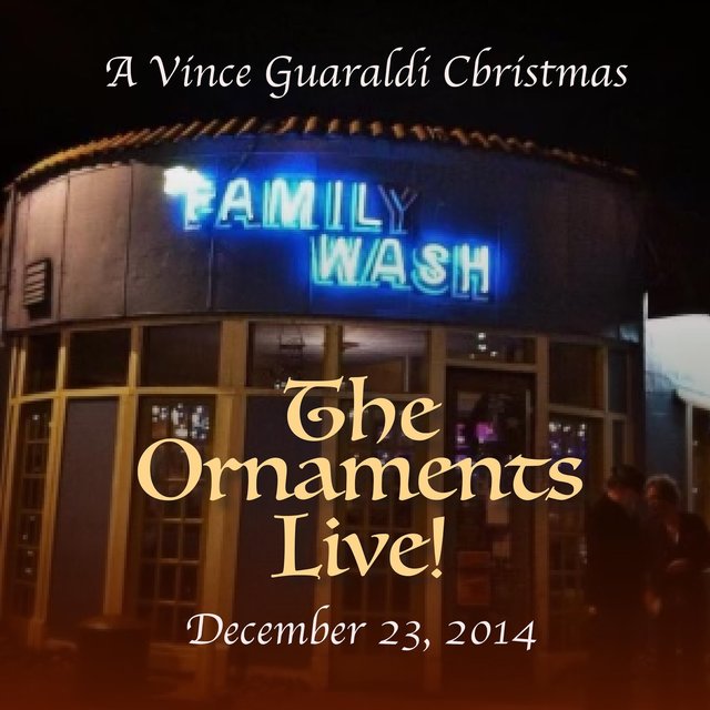 The Ornaments Live!: A Vince Guaraldi Christmas
