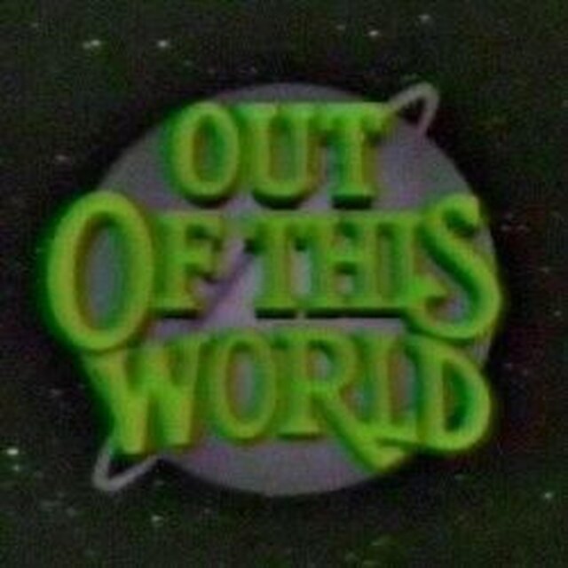 out of this world