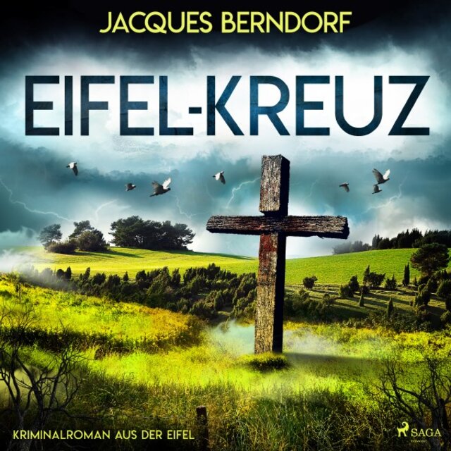 Eifel-Kreuz (Kriminalroman aus der Eifel) [Eifel-Kreuz]