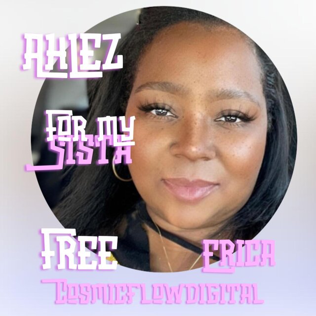 For My Sista -Free Erica