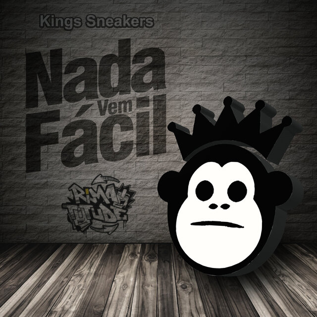 Kings Sneakers Nada Vem Fácil