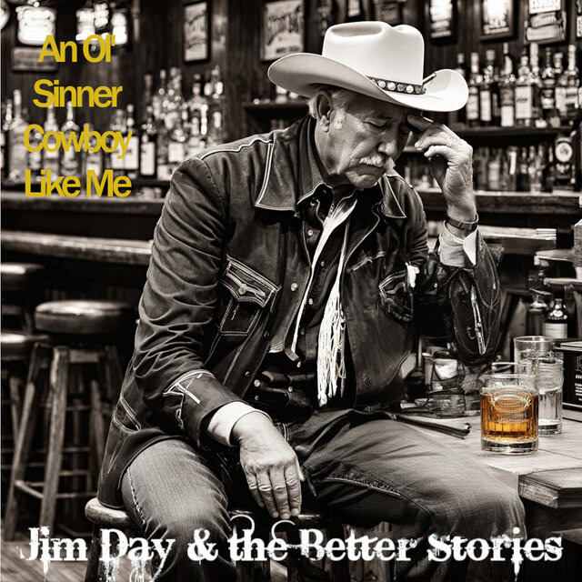 An Ol' sinner Cowboy Like Me